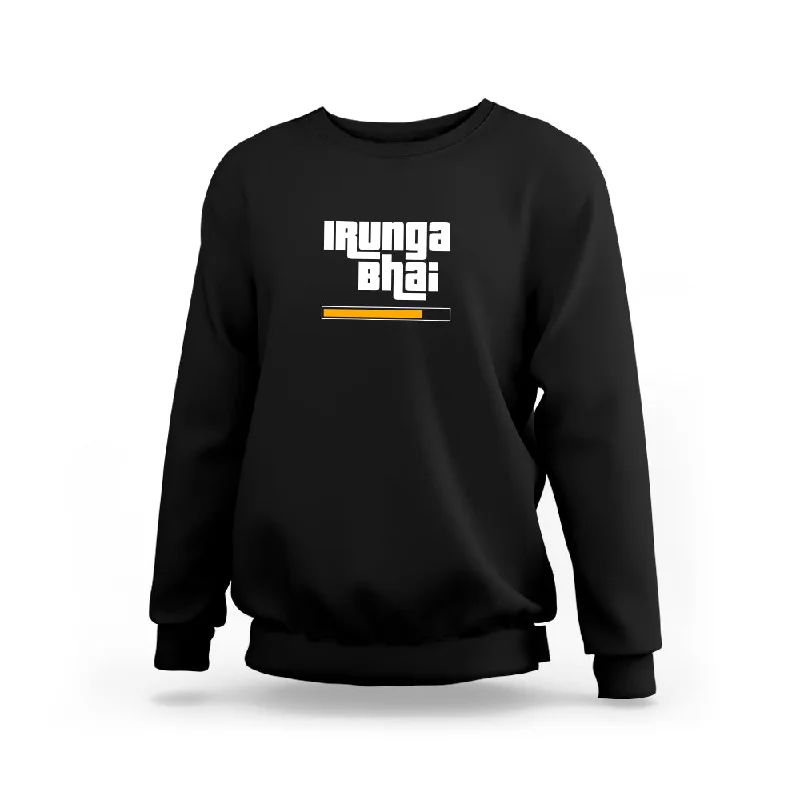 Irunga Bhai Sweatshirt